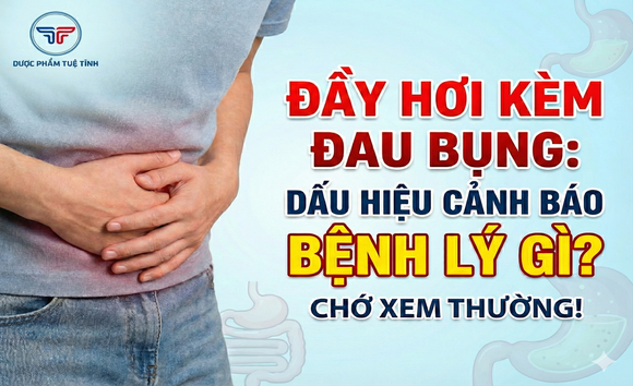 Đầy hơi kèm đau bụng: Dấu hiệu cảnh báo bệnh lý gì? Chớ xem thường! 