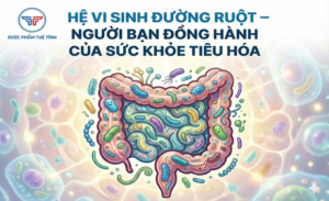 FTT_Hệ vi sinh đường ruột – người bạn đồng hành của sức khỏe tiêu hóa