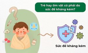FTT_Trẻ nhỏ hay ốm vặt: Cha mẹ nên làm gì để bé khỏe hơn mà không lạm dụng thuốc?