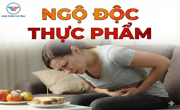 Ngộ độc thực phẩm là gì? Nguyên nhân, triệu chứng và cách xử lý đúng 